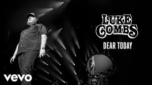 Luke Combs - Dear Today
