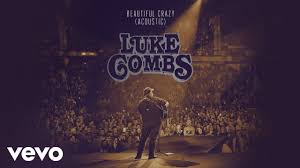 Luke Combs - Beautiful Crazy