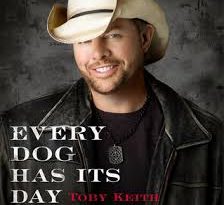 Toby Keith - Every Dog Has Its Day