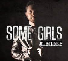 Jameson Rodgers - Some Girls