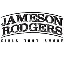 Jameson Rodgers - Girls That Smoke