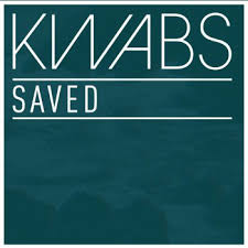 Kwabs - Saved