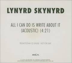 Lynyrd Skynyrd - All I Can Do Is Write About It