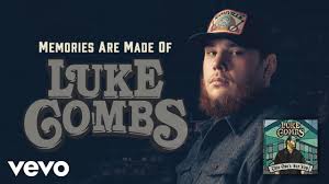 Luke Combs - Memories Are Made Of