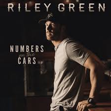 Riley Green - Numbers On The Cars