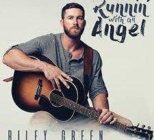Riley Green - Runnin’ With An Angel