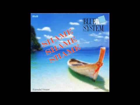 Blue System - Shame Shame Shame