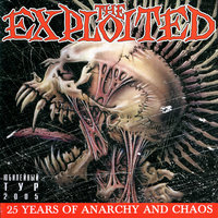 The Exploited - Chaos Is My Life