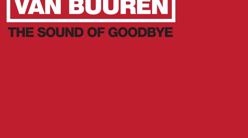Armin van Buuren - Sound of Goodbye