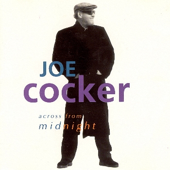 Миднайд. Joe Cocker across from Midnight 1997. Joe Cocker 1997. Пластинка Joe Cocker the best of. Joe Cocker в молодости.