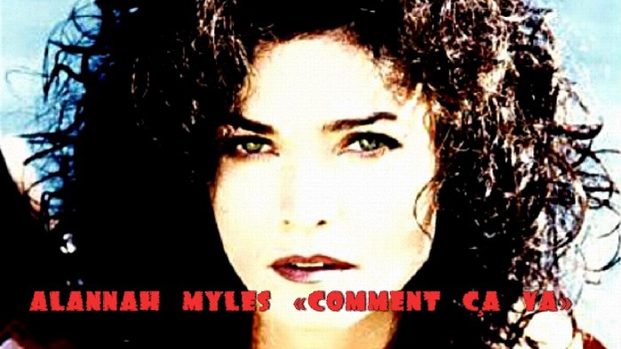 Alannah Myles - Comment Ca Va