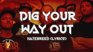 Hatebreed - Dig Your Way Out