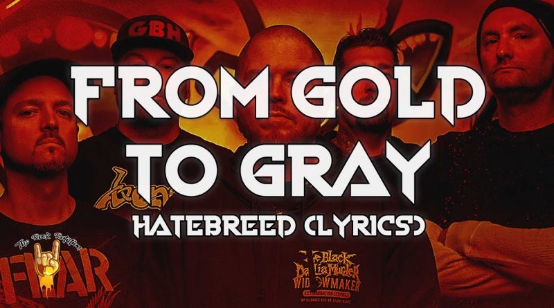 Hatebreed - From Gold to Gray