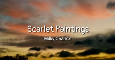 Milky Chance - Scarlet Paintings