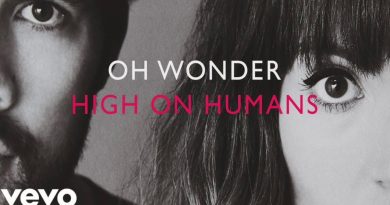 Oh Wonder - High On Humans