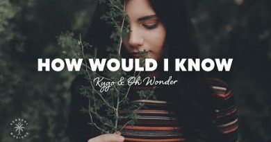 Oh Wonder - How Would I Know