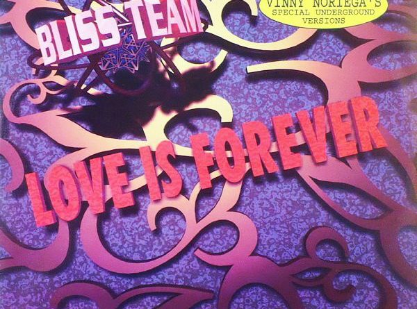 Bliss Team - Love Is Forever
