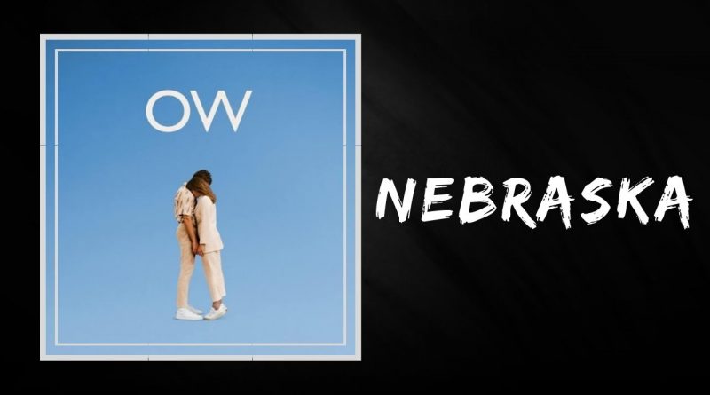 Oh Wonder - Nebraska