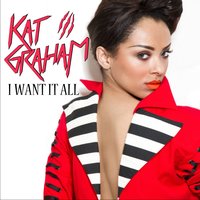 Kat Graham - I Want It All