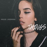 Maggie Lindemann - Things