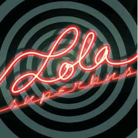 Superbus - Lola