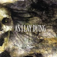 As I Lay Dying - The Sound Of Truth