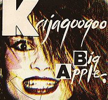 kajagoogoo - big apple