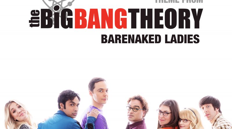 Barenaked Ladies - Big Bang Theory Theme