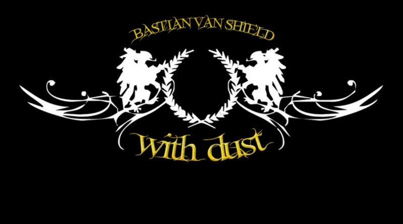 Bastian Van Shield - With Dust