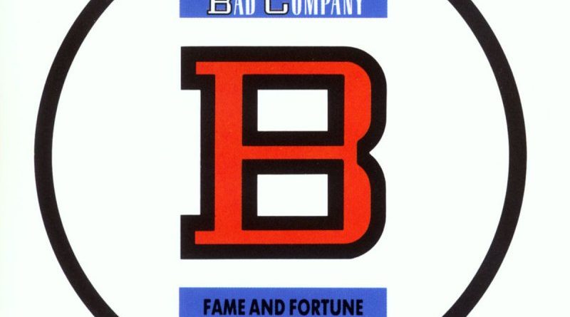 Bad Company - Fame And Fortune