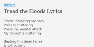Trivium - Tread the Floods