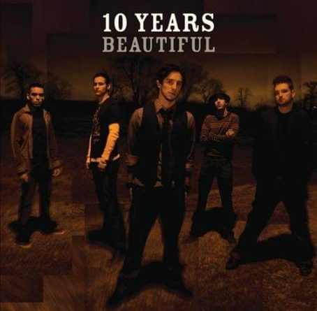 10 Years - Beautiful