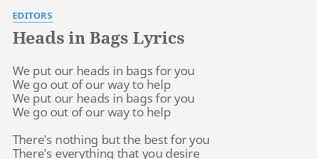 Editors - Heads In Bags