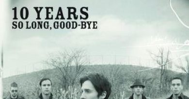 10 Years - So Long, Good-Bye