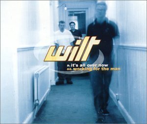 Wilt - It's All Over Now