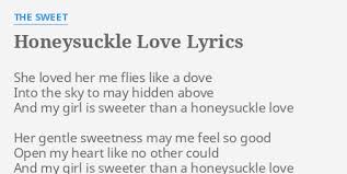 Sweet - Honeysuckle Love