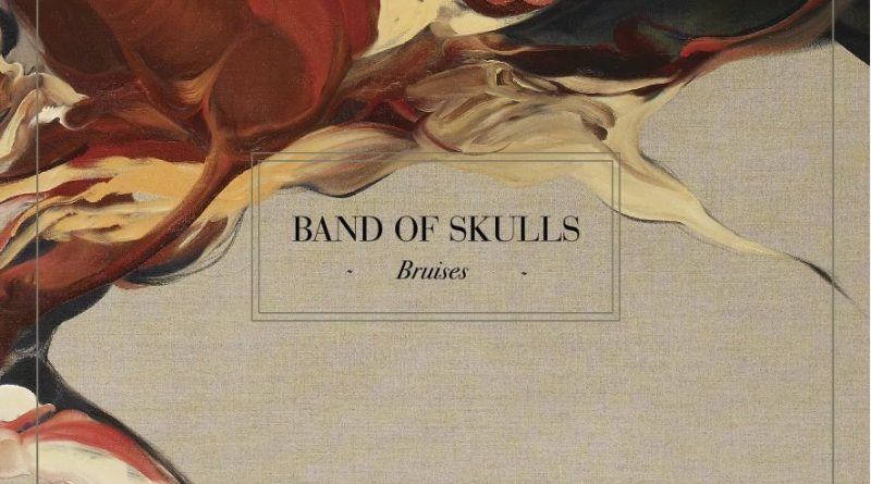 Band Of Skulls - Bruises