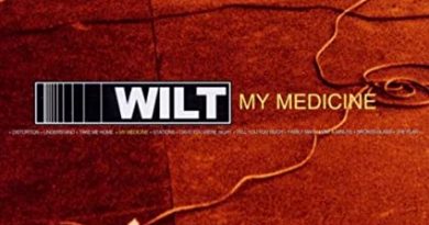 Wilt - My Medicine