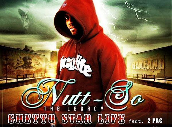 2pac - Ghetto Star (Feat. Nutt-So)