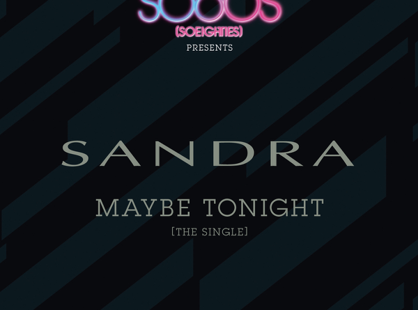 Sandra-Maybe tonight