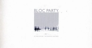 Bloc Party - So Here We Are