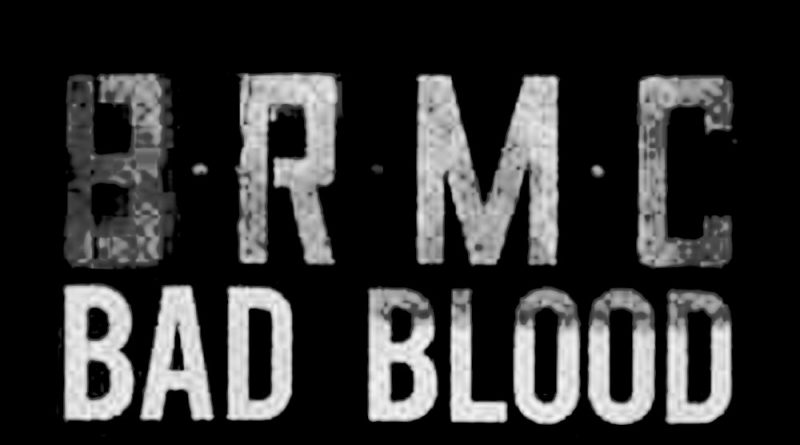 Black Rebel Motorcycle Club - Bad Blood