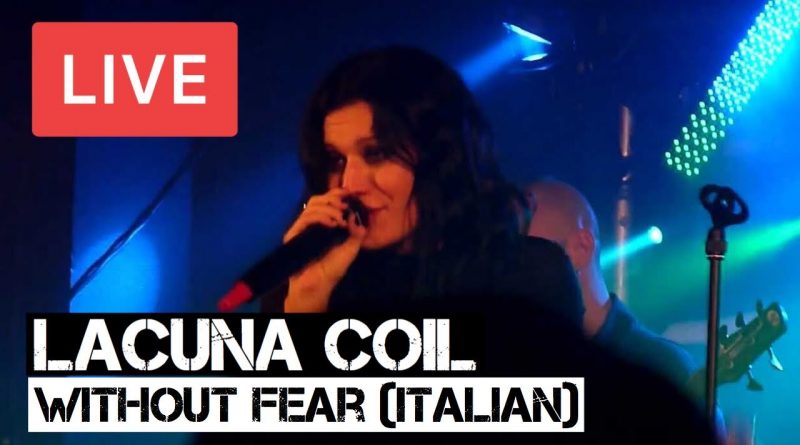 Lacuna Coil - Without Fear
