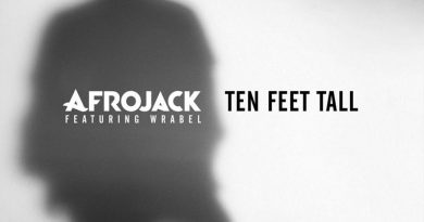 Afrojack - Ten Feet Tall (Feat. Wrabel)