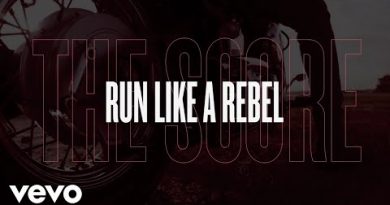 The Score - Run Like A Rebel