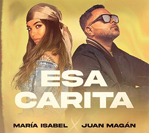 Maria Isabel, Juan Magán - Esa Carita