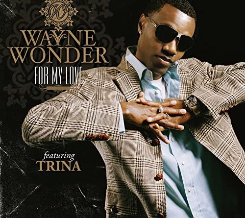 Trina, Wayne Wonder - For My Love