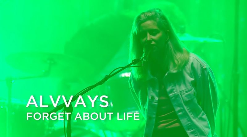 Alvvays -Forget About Life