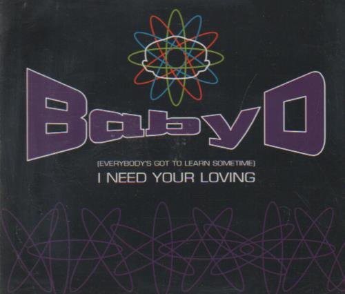 Baby D - I Need Your Loving