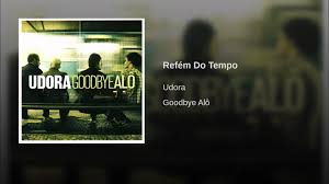 Udora - Refem Do Tempo